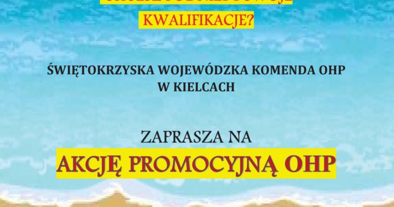 ZAPRASZAMY NA AKCJĘ „LATO Z OHP” – 09.08.2019