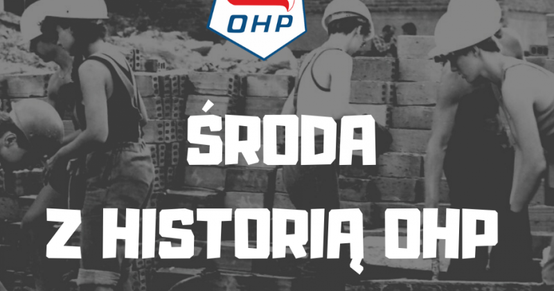 ŚRODA Z HISTORIĄ OHP